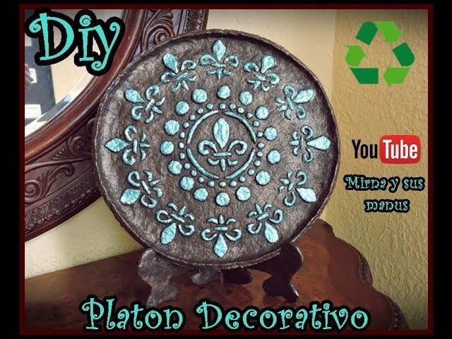 Diy. Platon Decorativo Mirna y sus manus. Decorative Platter Recycling