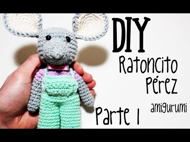 DIY Ratoncito Pérez Parte 1 amigurumi crochet.ganchillo (tutorial)