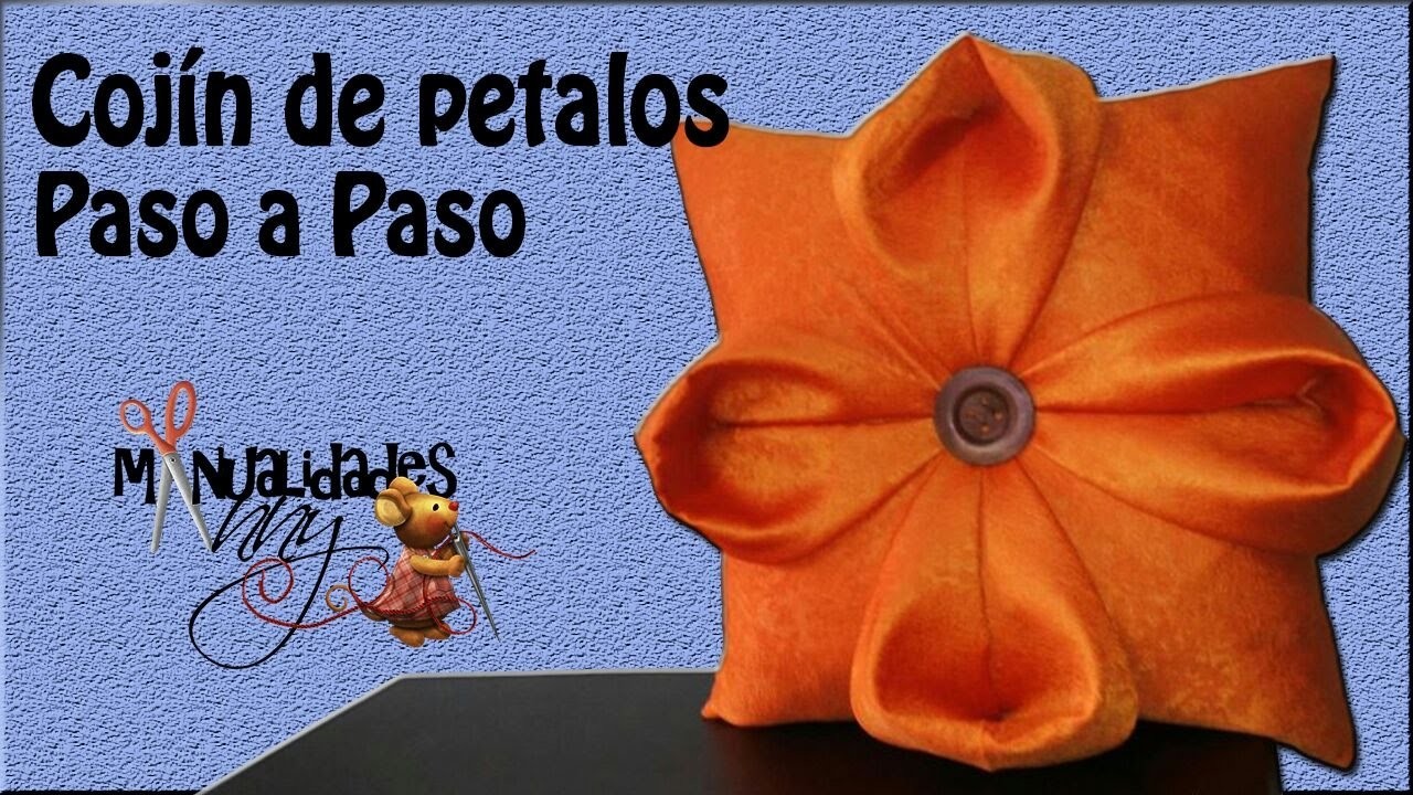 CLASE IV - COJIN DE PETALOS PASO A PASO | Manualidades Anny