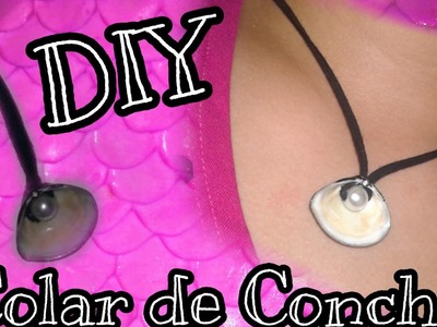 DIY:COLAR DE CONCHA!