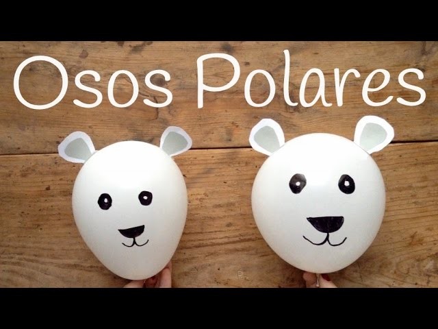 Osos con GLOBOS para niños | Manualidades con globos fáciles