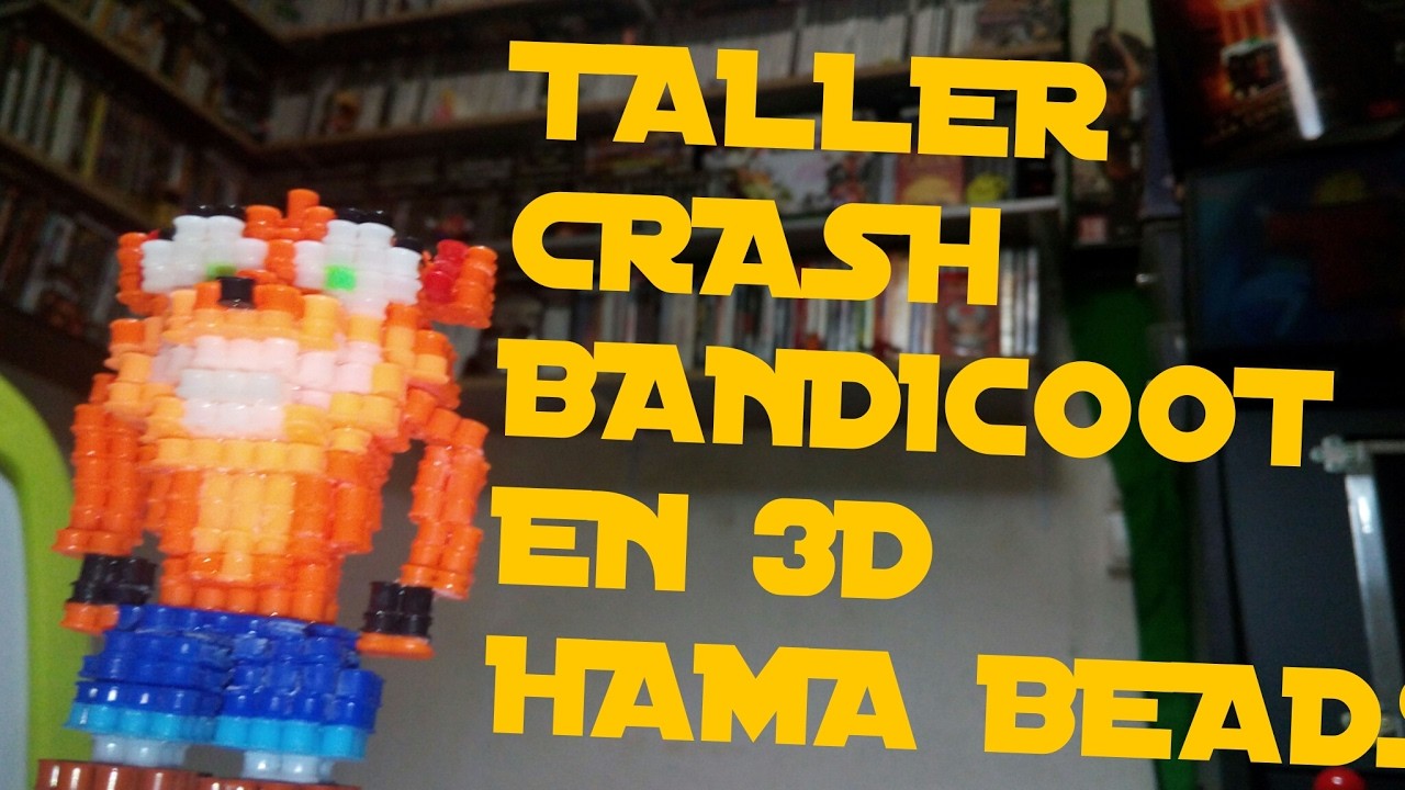TALLER BEILOR: HACER A CRASH BANDICOOT EN 3D CON HAMA BEADS!!!