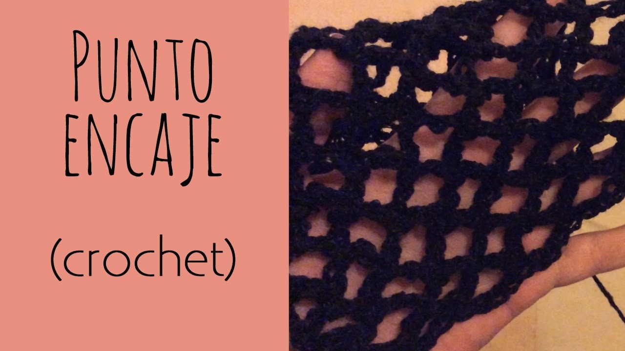 Tutorial: Cómo tejer el Punto Encaje (crochet)