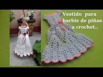 Vestido de piñas para Barbie a crochet  (parte 1)