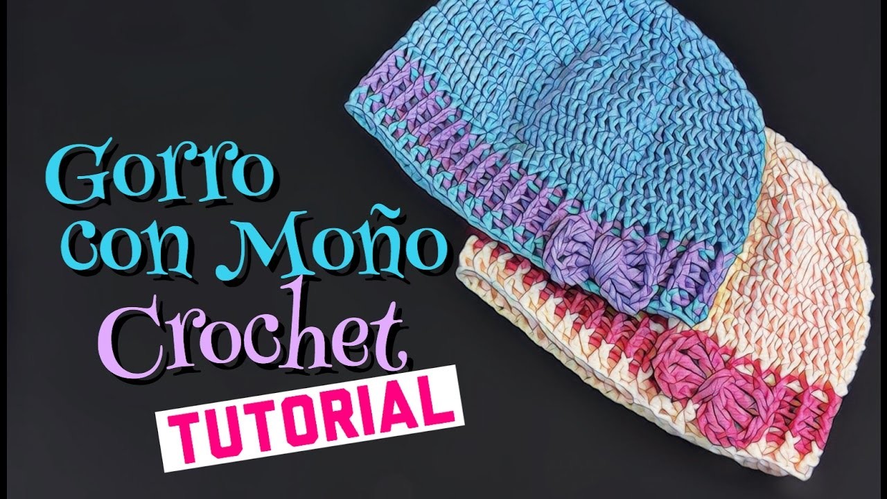 Gorro con Moño - Tutorial Crochet