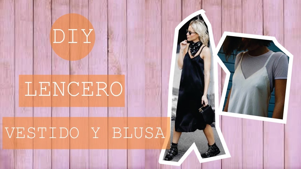 DIY Lencero blusa-vestido. slip dress