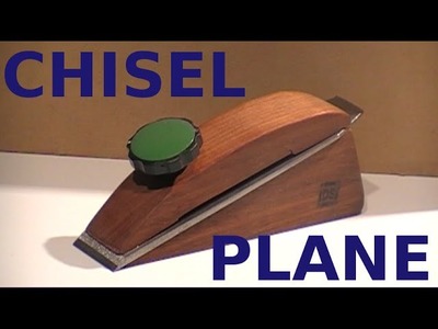 How to make a Chisel Plane