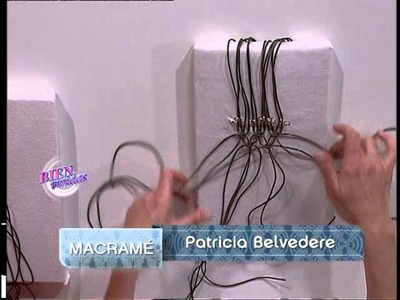 Patricia Belvedere - Bienvenidas TV - Realiza en macramé un Cinto.