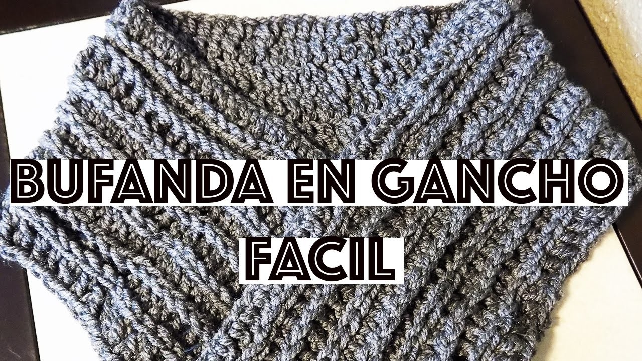 DIY BUFANDA FÁCIL DE GANCHILLO UNISEX