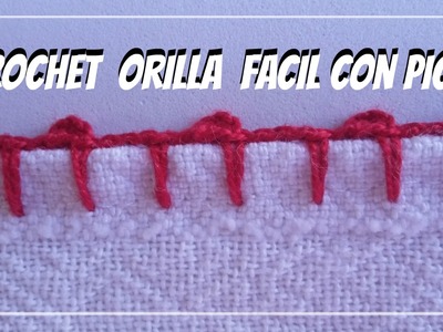 CROCHET  Orilla  FACIL con PICOT #2