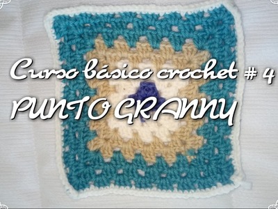 Curso básico crochet # 4 Granny square