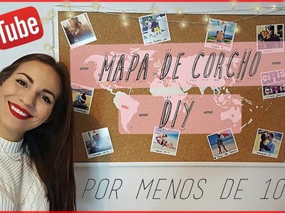 DIY Mapa de Corcho | POR MENOS DE 10€ | Jessica Pino