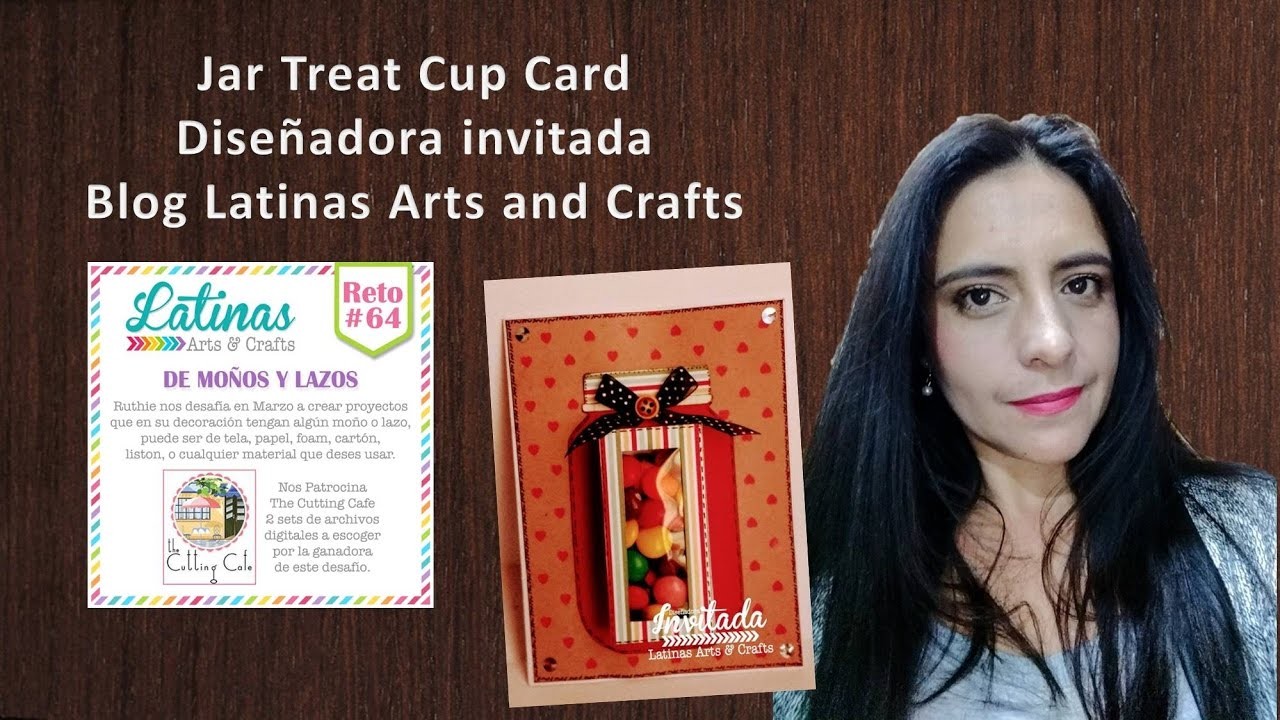 Jar Treat Cup Card (en español) Diseñadora Invitada Latinas Arts and Craft