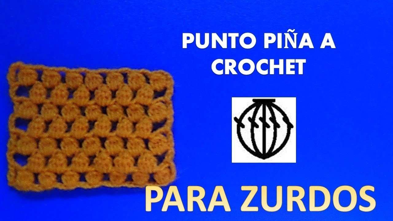 PARA ZURDOS Punto Piña a crochet paso a paso para principiantes