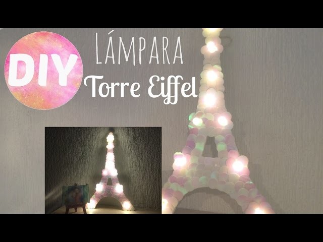 Diy -  Lámpara de la Torre Eiffel
