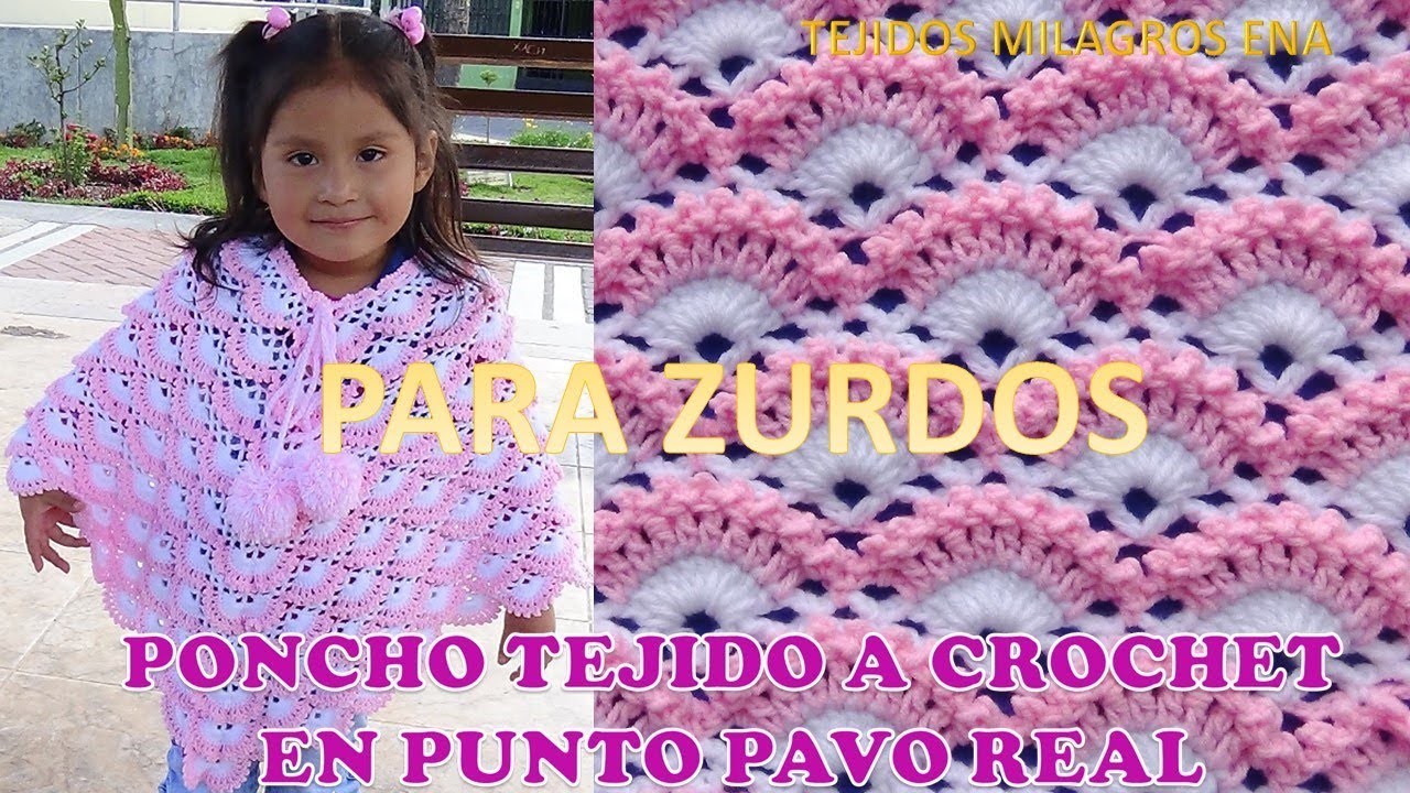 PARA ZURDOS Poncho tejido a crochet en punto pavo real para niñas TODAS LAS TALLAS