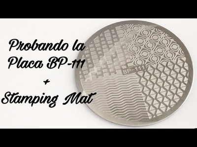 Probando la Placa BP-111 + Nail Art DIY Stamping Mat de Born Pretty Store