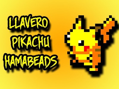 Tutorial Como hacer a pikachu hama beads