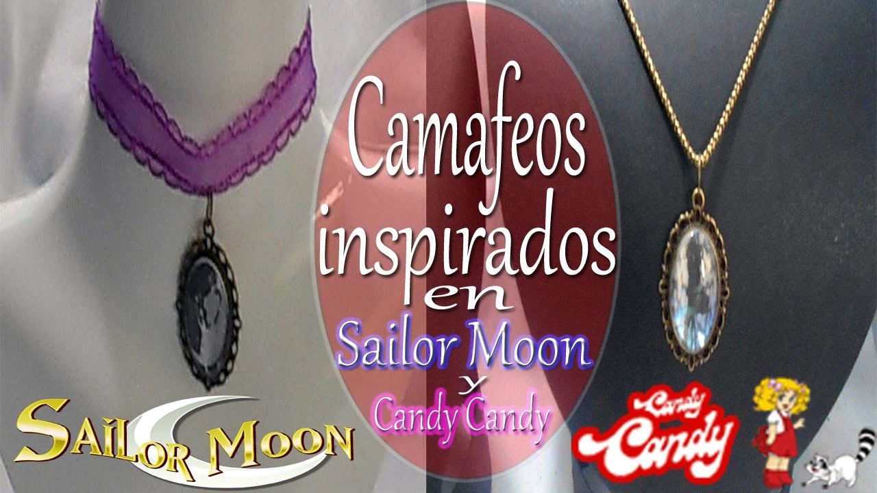 DIY Anime: Camafeos Dijes Charms Sailor Moon y Candy Candy Gargantillas.Chokers