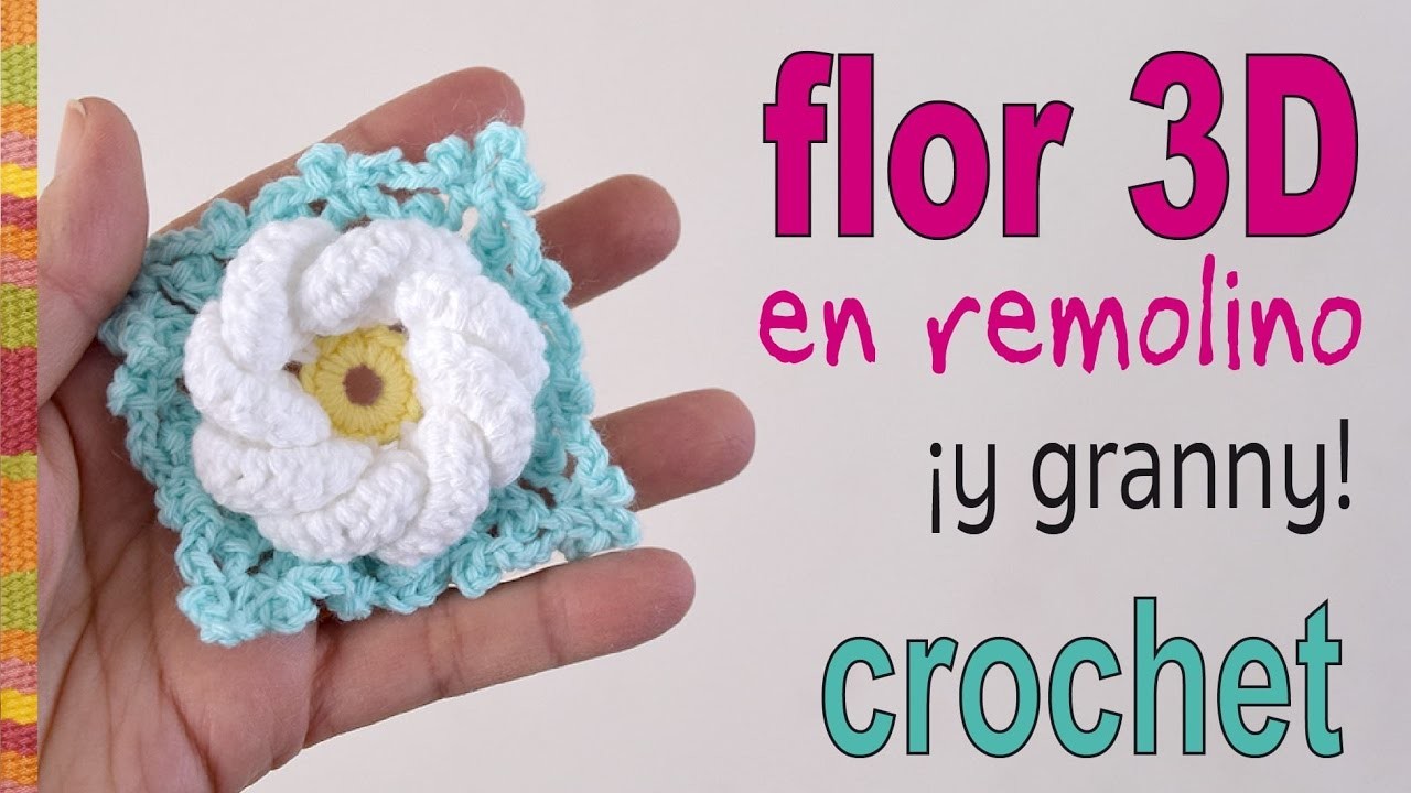 Flor remolino 3D (¡y granny!)  a crochet - Tejiendo Perú