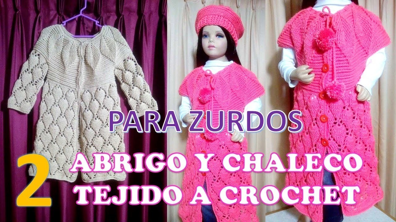 PARA ZURDOS : ABRIGO Y CHALECO tejido a crochet PARTE 2 para niñas de 6 a 9 años paso a paso