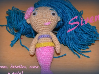 Sirena (brazos, detalles, cara y pelo) || Crochet o ganchillo.
