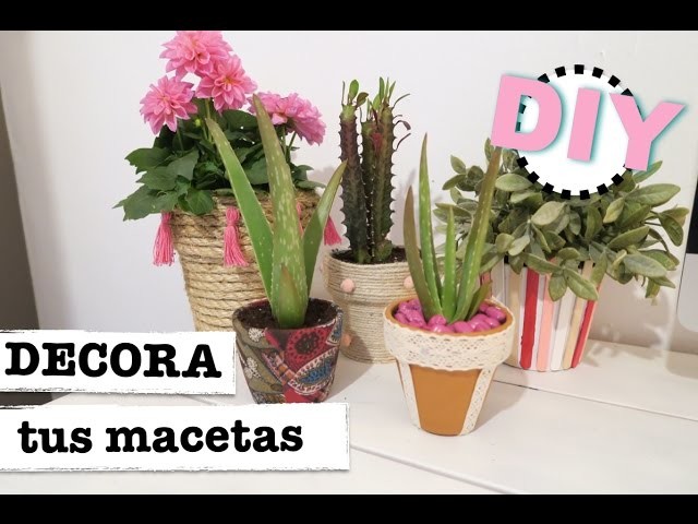 DIY DECORA TUS MACETAS | DECORACION PRIMAVERA
