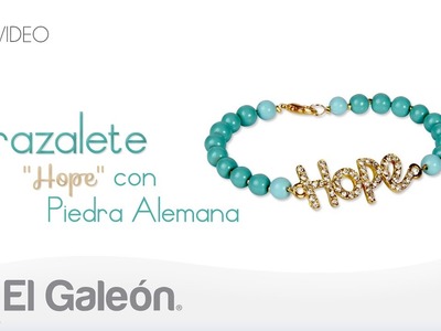 DIY El Galeón Brazalete "Hope" con Piedra Alemana