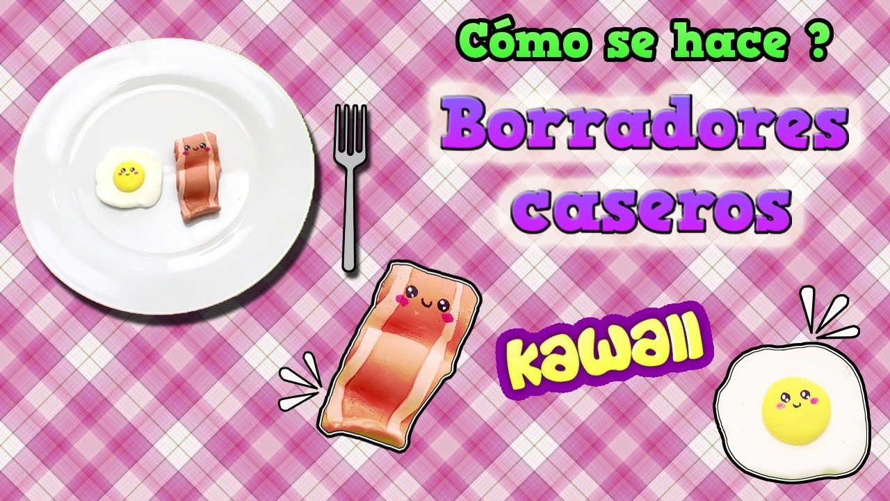Borradores caseros kawaii Bacon y Huevo | Cute craft kawaii erasers