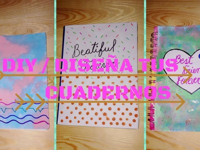 DIY: DISEÑA TUS CUADERNOS!! ???? -- Scarlet and Crafts