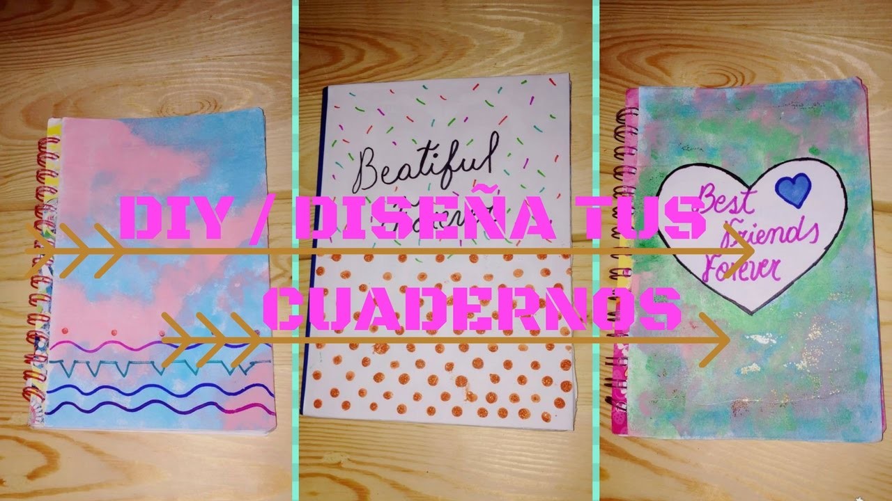 DIY: DISEÑA TUS CUADERNOS!! ???? -- Scarlet and Crafts