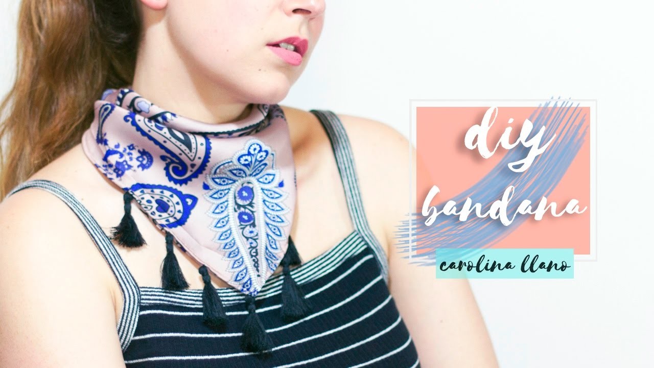 DIY bandana + borla #tutorial| Carolina Llano