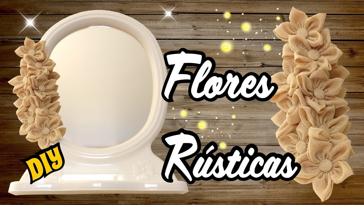 DIY Espejo con Flores Rusticas Tutorial DIY Manualidades