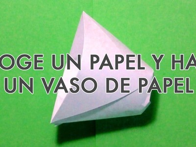 ORIGAMI y PAPIROFLEXIA | Coge un folio y haz un VASO DE PAPEL