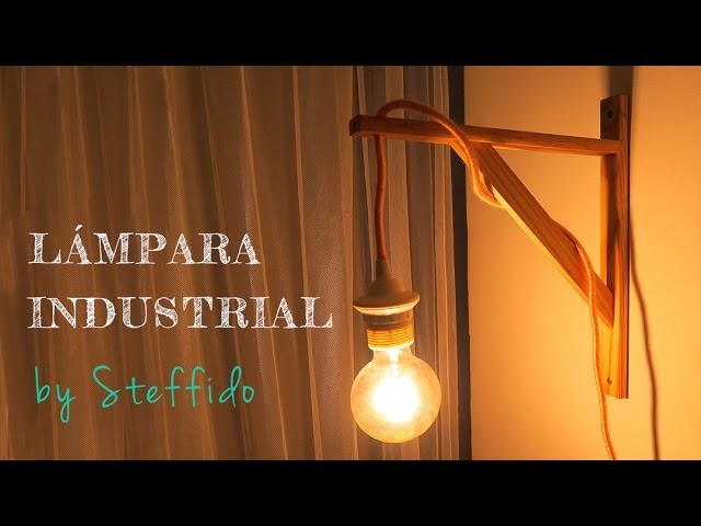 Tutorial DIY - Lámpara de estilo industrial