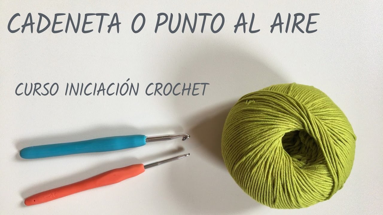 Cadeneta o punto al aire - Crochet