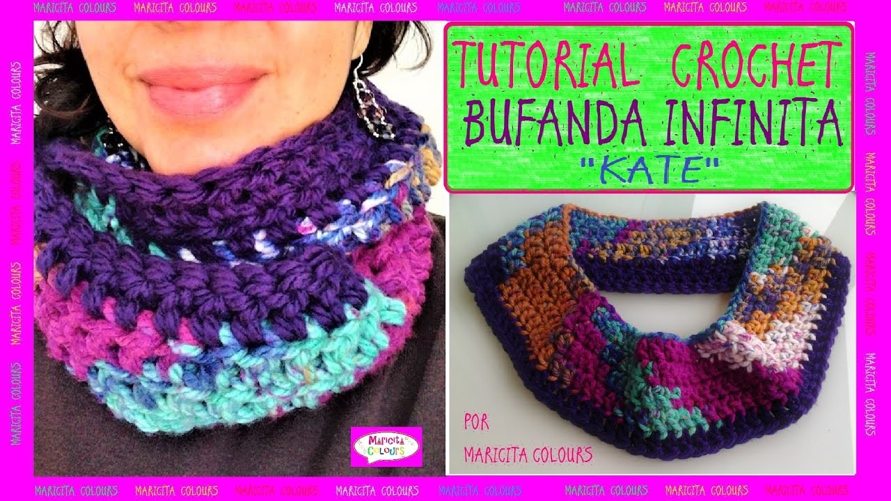 Cómo Tejer Bufanda infinita a Crochet "Kate"  básica por Maricita Colours