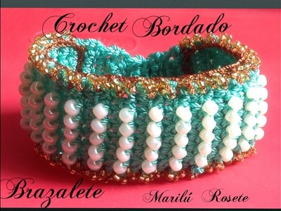 CROCHET BRAZALETE BORDADO