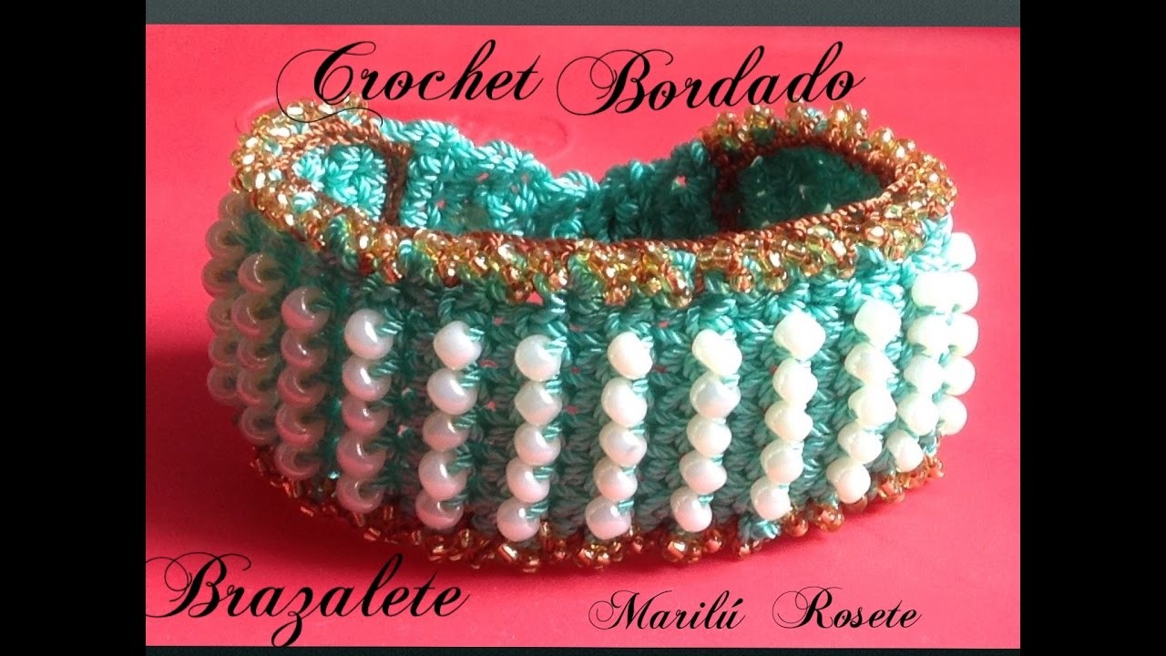 CROCHET BRAZALETE BORDADO