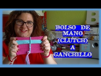 BOLSO DE MANO A GANCHILLO | CROCHET CLUTCH