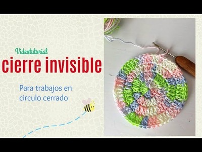 CERRADO INVISIBLE EN TEJIDO CIRCULAR (secretito de crochet)