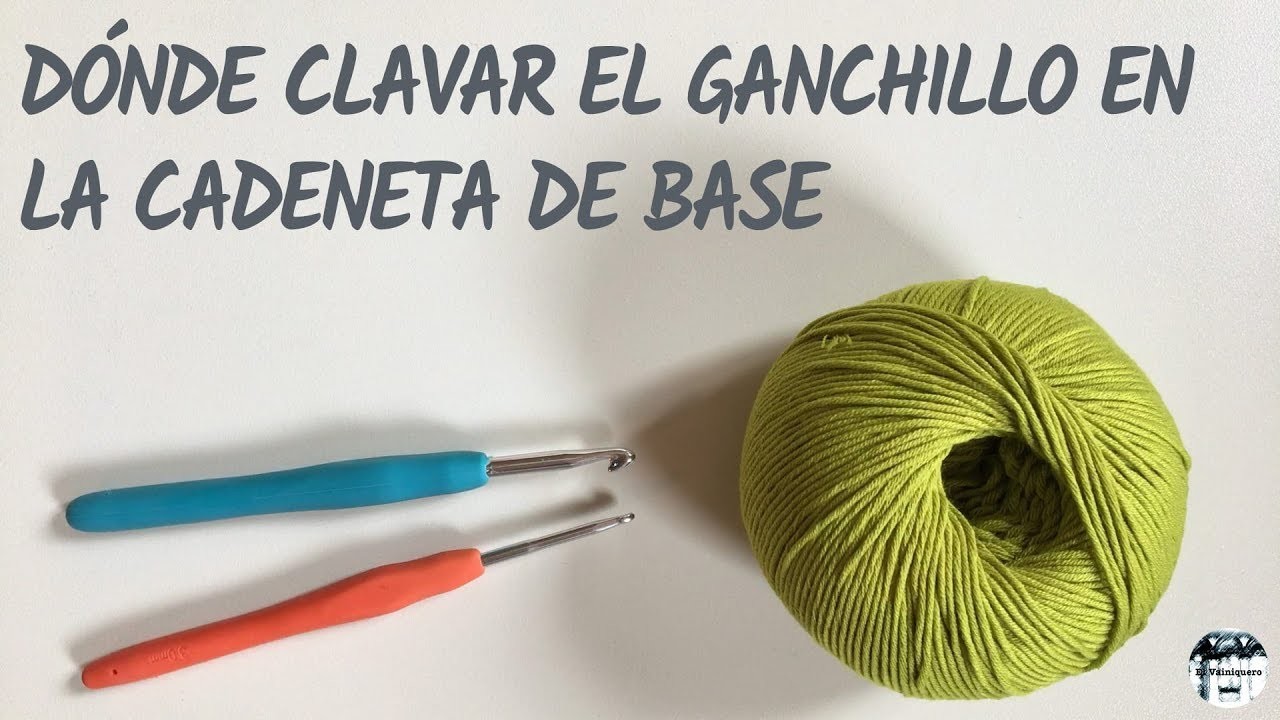 Por dónde clavar el ganchillo en la cadeneta de base - Crochet