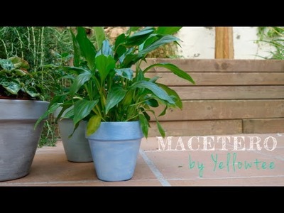 Tutorial DIY - Renueva un macetero