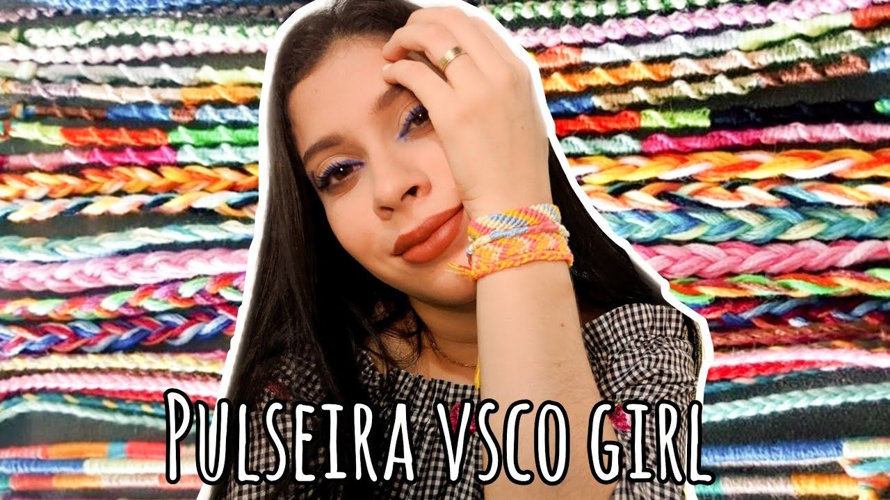 DIY Pulseira VSCO GIRL #3 ll Friendship Bracelets *Pulseira da amizade*
