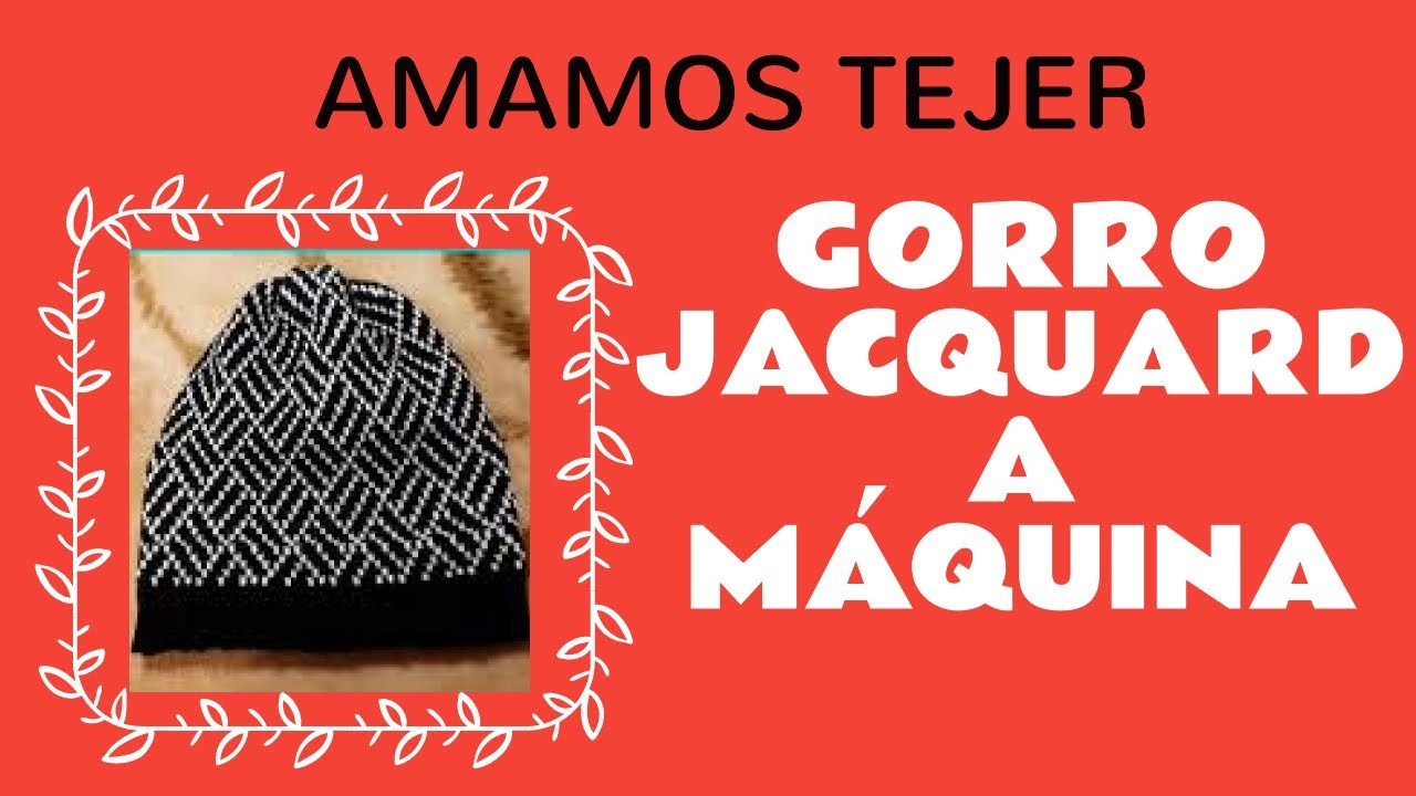 ???? GORRO JACQUARD TEJIDO A MÁQUINA ????