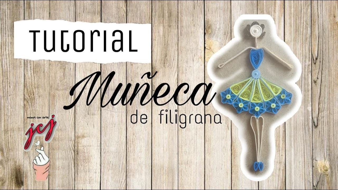 MUÑECA DE FILIGRANA | FILIGRANA PARA XV AÑOS | QUILLING | 2020 | TUTORIAL |  @jcj manos con arte