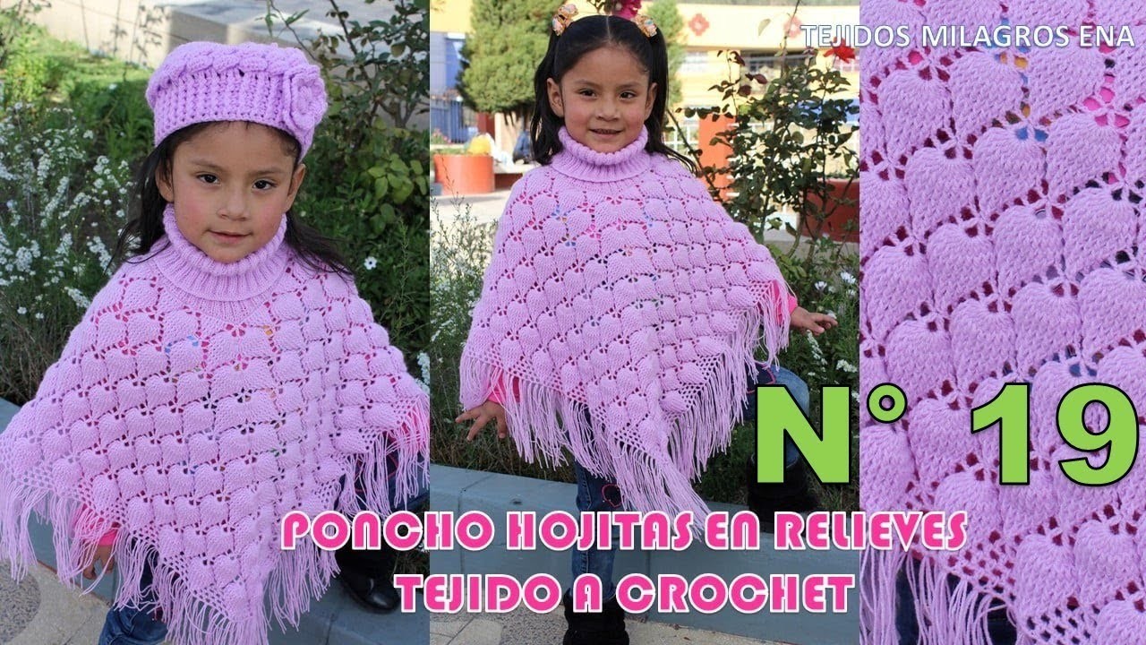 Poncho N° 19 tejido a crochet : VIDEO COMPLETO de Poncho Hojitas grandes en Relieves paso a paso