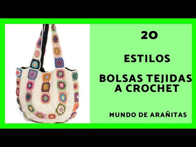20 Estilos de BOLSAS  tejidas a crochet 2020