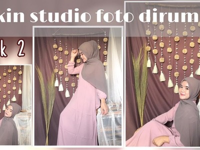 DIY Decor Home Studio | Bikin Studio Foto Dirumah | Part 2