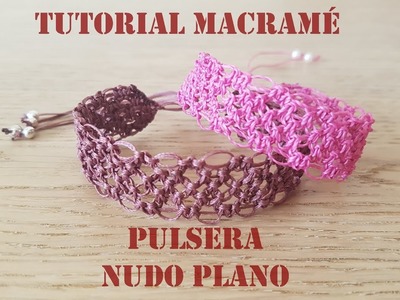 DIY TUTORIAL Pulsera de Hilo en Macramé Nudo Plano Fácil Paso a Paso.How to make Macrame Bracelet